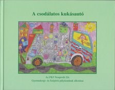 Hajdú Judit - A csodálatos kukásautó [antikvár]