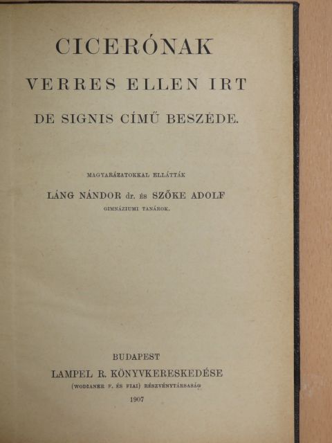Ciceró - Cicerónak Verres ellen irt De Signis című beszéde [antikvár]