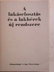 Bártfai Richárd - A lakáselosztás és a lakbérek új rendszere [antikvár]