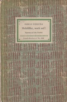 Pablo Neruda - Holzfäller, wach auf! [antikvár]