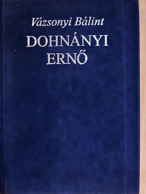 Vázsonyi Bálint - Dohnányi Ernő [antikvár]