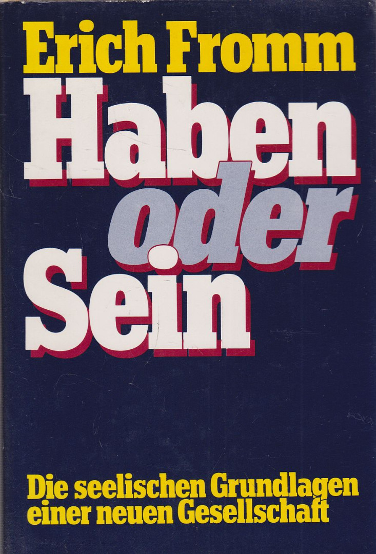 Erich Fromm - Haben oder Sein [antikvár]