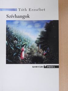 Tóth Erzsébet - Szívhangok (dedikált példány) [antikvár]