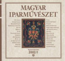 N. Dvorszky Hedvig - Magyar Iparművészet 2002/1 [antikvár]