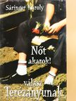 Sáringer Károly - Nőt akarok! (dedikált példány) [antikvár]