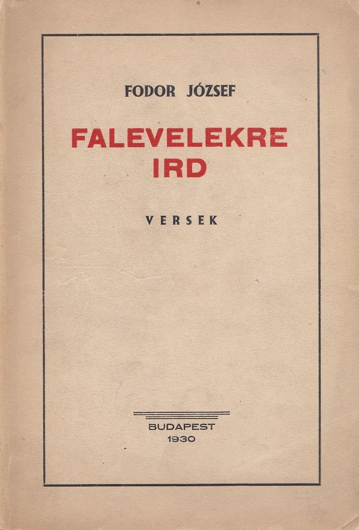 FODOR JÓZSEF - Falevelekre ird [antikvár]