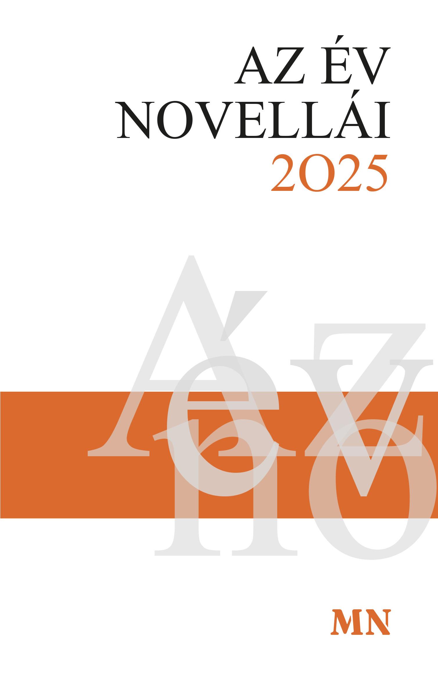 Erős Kinga (válogatta.) - Az év novellái 2025