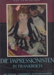 G. F. Hartlaub - Die Impressionisten in Frankreich [antikvár]