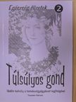 Temesvári Gabriella - Túlsúlyos gond [antikvár]