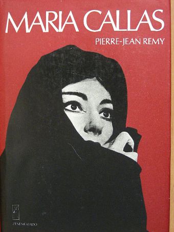 Pierre-Jean Rémy - Maria Callas [antikvár]