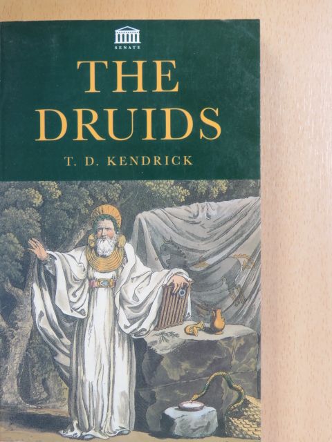 T. D. Kendrick - The Druids [antikvár]