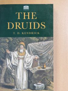 T. D. Kendrick - The Druids [antikvár]