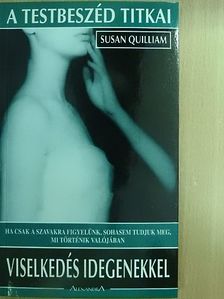 Susan M. Quilliam - Viselkedés idegenekkel [antikvár]