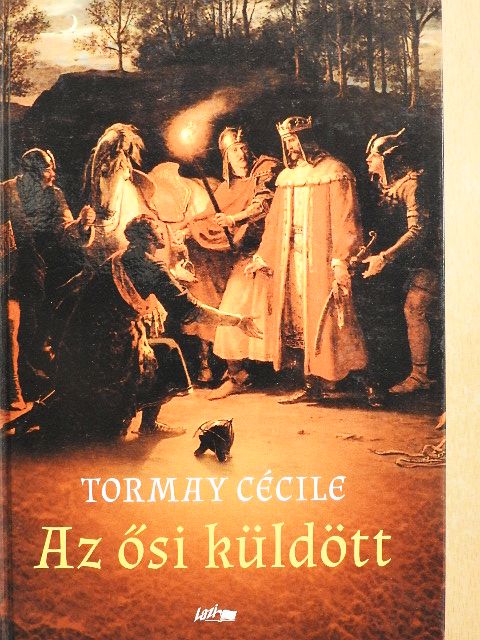 Kállay Miklós - Az ősi küldött [antikvár]