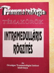 Dr. Fekete Károly - Intramedulláris rögzítés [antikvár]