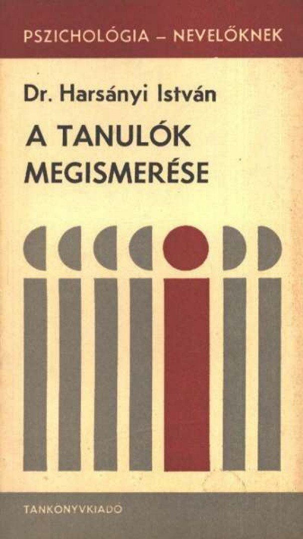 HARSÁNYI ISTVÁN - A tanulók megismerése [antikvár]