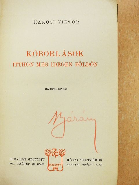 Rákosi Viktor - Kóborlások itthon meg idegen földön [antikvár]