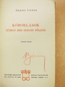 Rákosi Viktor - Kóborlások itthon meg idegen földön [antikvár]