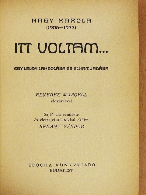 Nagy Karola - Itt voltam... [antikvár]