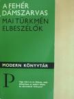 Agageldi Allanazarov - A fehér dámszarvas [antikvár]