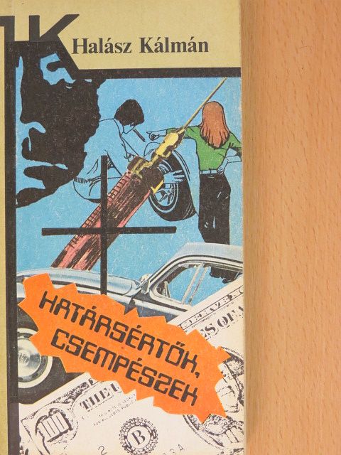Halász Kálmán - Határsértők, csempészek [antikvár]