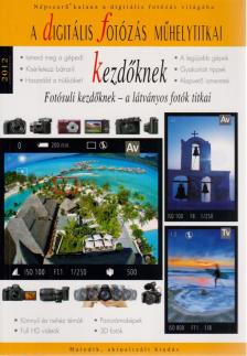 A digitális fotózás műhelytitkai kezdőknek [antikvár]