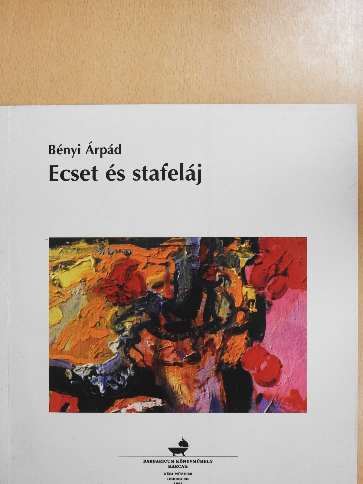 Bényi Árpád - Ecset és stafeláj (dedikált példány) [antikvár]