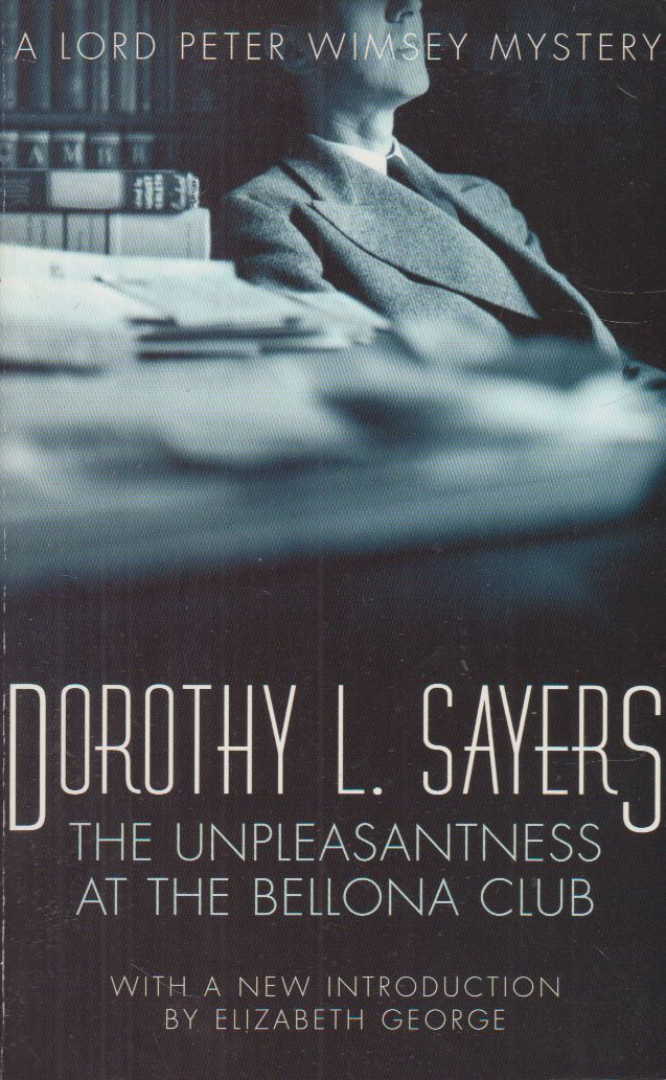 L. Sayers, Dorothy - The Unpleasantness at the Bellona Club [antikvár]