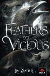 Liv Zander - Feathers So Vicious