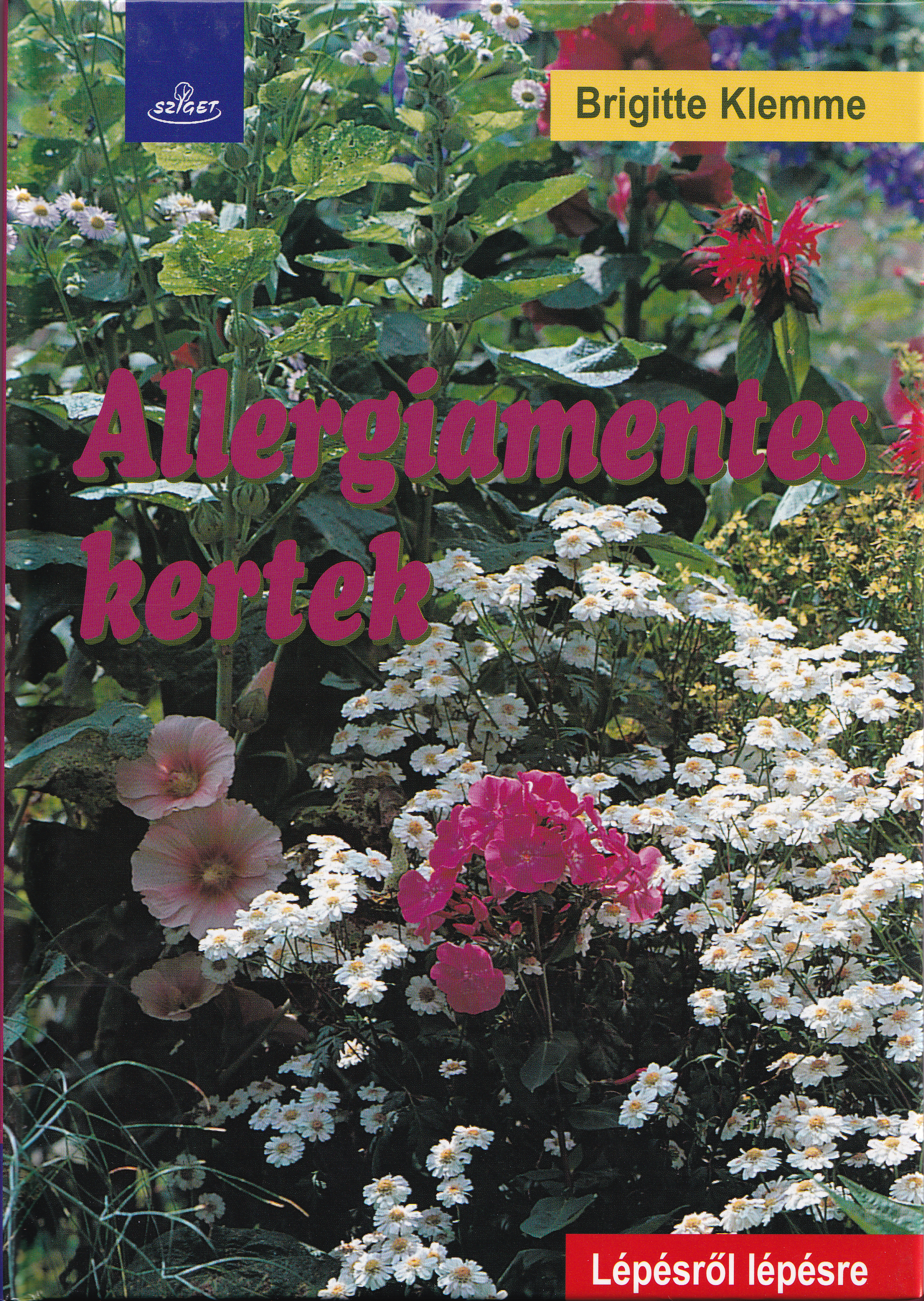 KLEMME, BRIGITTE - Allergiamentes kertek - Lépésről lépésre