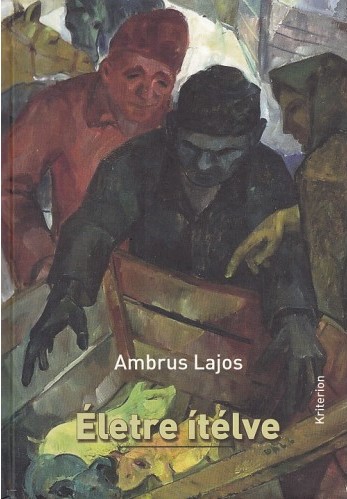 Ambrus Lajos - Életre ítélve