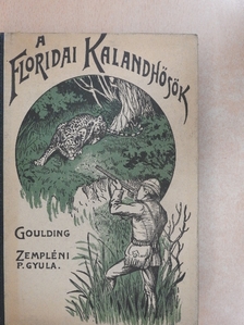 Goulding - A floridai kalandhősök [antikvár]