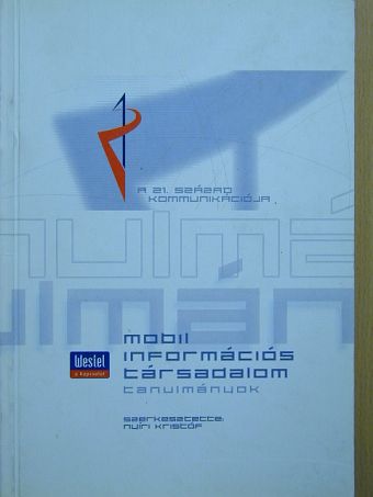 Csépe Valéria - Mobil információs társadalom [antikvár]