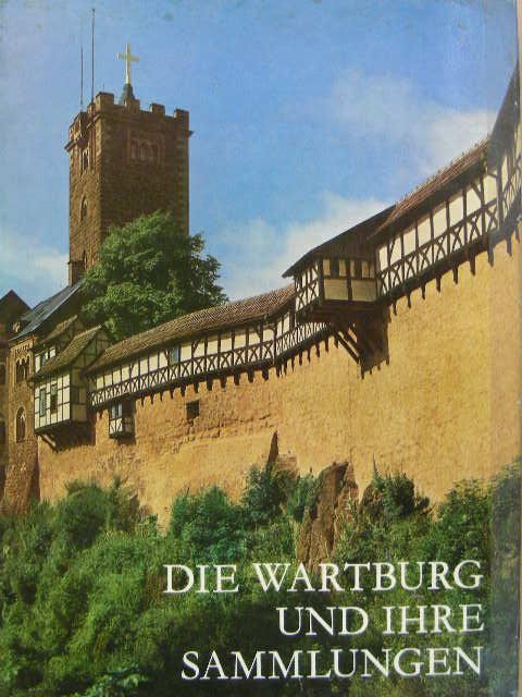 Werner Noth - Die Wartburg und ihre Sammlungen [antikvár]