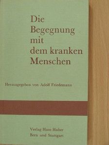 A. R. Bodenheimer - Die Begegnung mit dem kranken Menschen [antikvár]