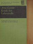 Arno Combe - Kritik der Lehrerrolle [antikvár]
