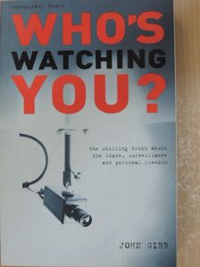 John Gibb - Who's Watching You? [antikvár]