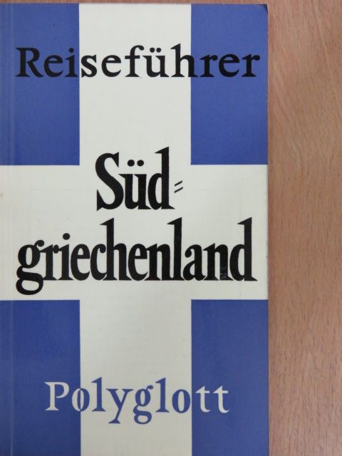 Südgriechenland [antikvár]