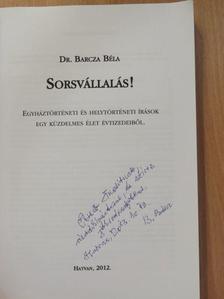 Dr. Barcza Béla - Sorsvállalás (dedikált példány) [antikvár]