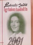 László Judit - Egy halom hasított fa [antikvár]