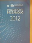 J/10573 - Országgyűlési beszámoló a Nemzeti Média- és Hírközlési Hatóság Médiatanácsának 2012. évi tevékenységéről [antikvár]