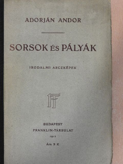 Adorján Andor - Sorsok és pályák [antikvár]