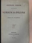 Adorján Andor - Sorsok és pályák [antikvár]