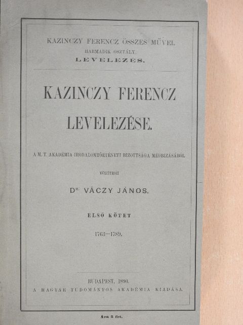 Kazinczy Ferenc - Kazinczy Ferencz levelezése I. [antikvár]