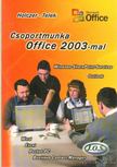Holczer József, Telek Andrea - Csoportmunka Office 2003-mal [antikvár]