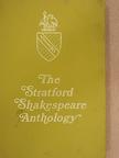 William Shakespeare - The Stratford Shakespeare Anthology [antikvár]