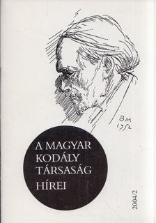 Márkusné Natter-Nád Klára - A Magyar Kodály Társaság hírei 2004/2 [antikvár]