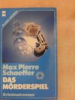 Max Pierre Schaeffer - Das Mörderspiel [antikvár]
