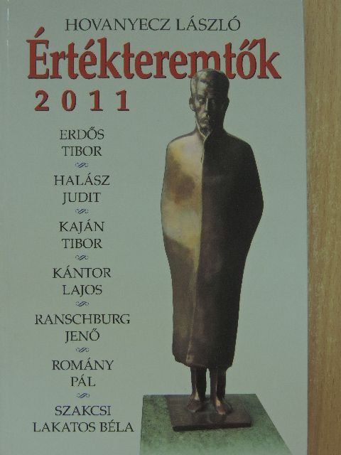 Hovanyecz László - Értékteremtők 2011 [antikvár]