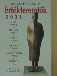 Hovanyecz László - Értékteremtők 2011 [antikvár]